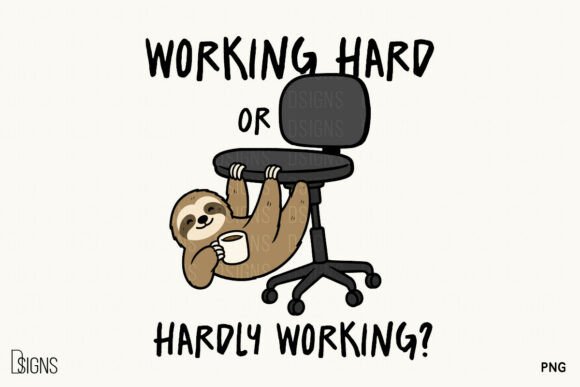 Download Sarcastic Office Quote Funny Sloth PNG - Office Collection